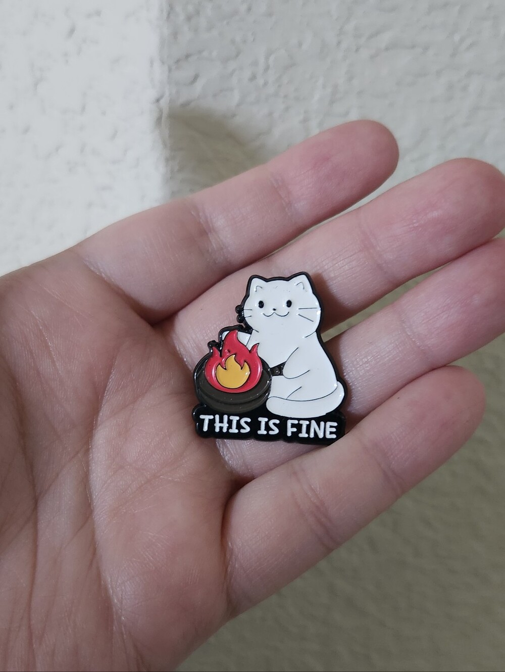 Cute White Cat Enamel Pin - "This Is Fine"